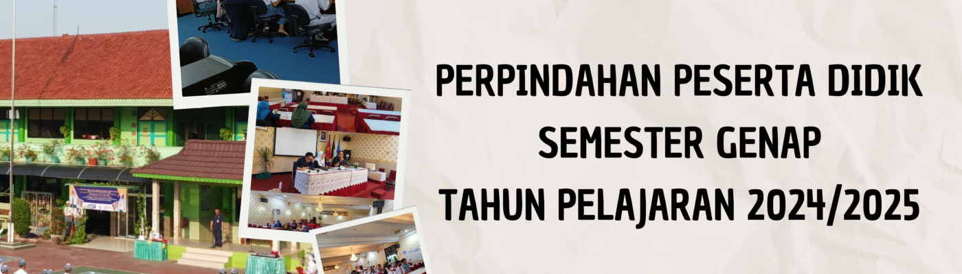 Perpindahan Peserta Didik Semester Genap Tahun Pelajaran 2024/2025