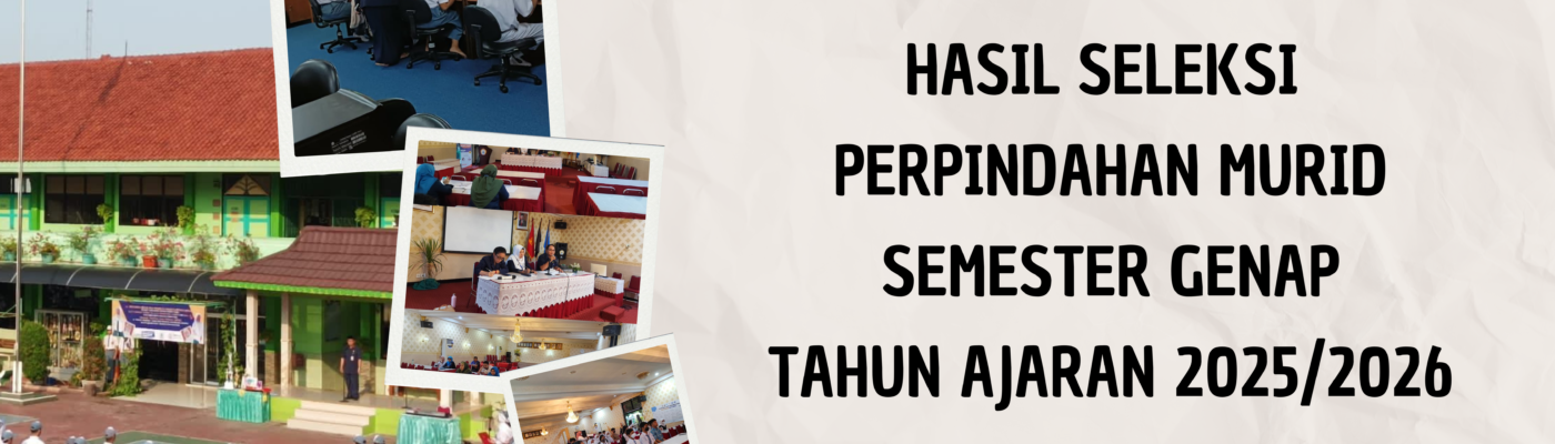 [PENGUMUMAN] Hasil Seleksi Perpindahan Murid Semester Genap Tahun Ajaran 2025/2026
