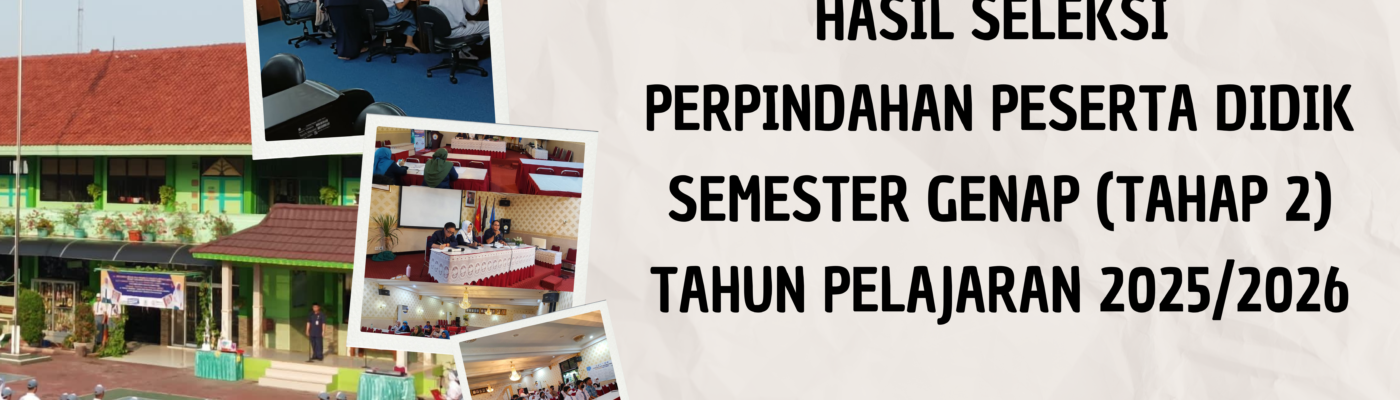 [PENGUMUMAN] Hasil Seleksi Perpindahan Murid Semester Genap Tahap 2 Tahun Ajaran 2025/2026